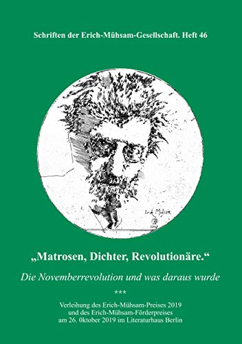 Beispielbild fr Matrosen, Dichter, Revolutionre.: Die Novemberrevolution und was daraus wurde zum Verkauf von medimops