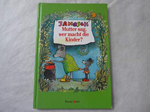 Beispielbild fr Mutter sag, wer macht die Kinder zum Verkauf von medimops