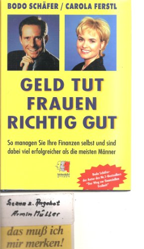 Beispielbild fr Geld tut Frauen richtig gut : So managen Sie Ihre Finanzen selbst und sind dabei viel erfolgreicher als die meisten Mnner. zum Verkauf von medimops