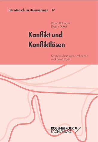 9783931085087: Konflikt und Konfliktlsen: Kritische Situationen erkennen und bewltigen