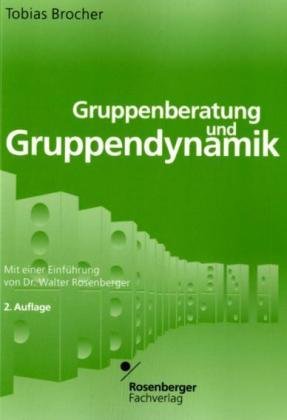 Beispielbild fr Gruppenberatung und Gruppendynamik. zum Verkauf von Antiquariat Bookfarm