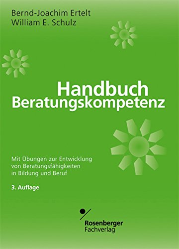 Beispielbild fr Handbuch Beratungskompetenz. Mit bungen zur Entwicklung von Beratungsfertigkeitenin Bildung und Beruf zum Verkauf von medimops