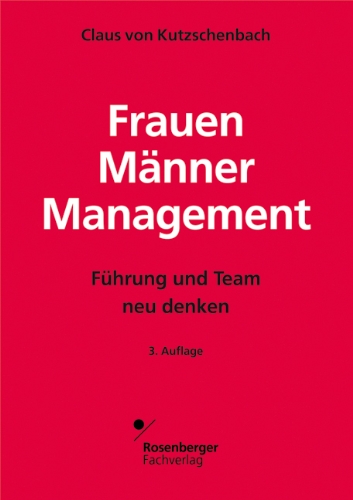 Beispielbild fr Frauen Mnner Management: Fhrung und Team neu denken zum Verkauf von medimops