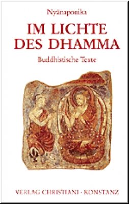 9783931095017: Im Lichte des Dhamma: Buddhistische Texte