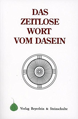 Stock image for Das zeitlose Wort vom Dasein for sale by medimops
