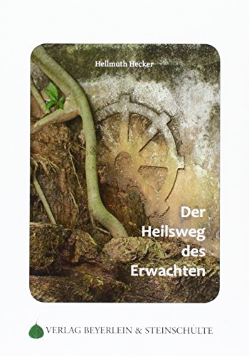 Stock image for Der Heilsweg des Erwachten for sale by medimops