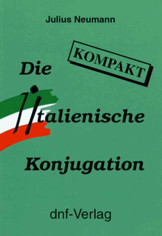 Stock image for Die Italienische Konjugation kompakt for sale by medimops
