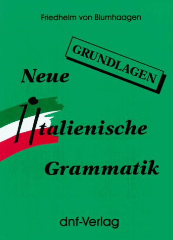 9783931104825: Neue Italienische Grammatik Grundlagen