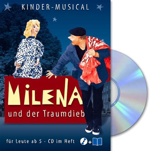 9783931112073: Milena und der Traumdieb: Kinder-Musical fr Leute ab 5