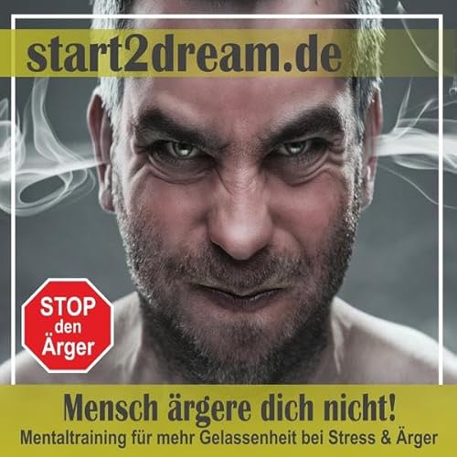 Stock image for Mensch rgere dich nicht! Mentaltraining fr mehr Gelassenheit bei Stress und rger for sale by medimops