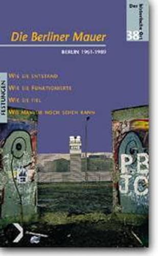 9783931121372: Die Berliner Mauer (Livre en allemand)