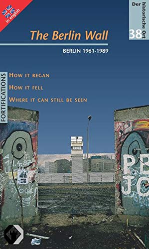 Imagen de archivo de The Berlin Wall a la venta por ThriftBooks-Atlanta