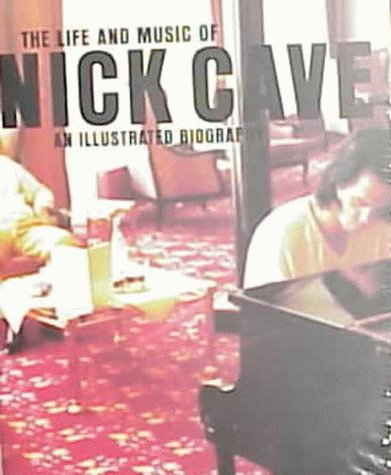 Beispielbild fr The Life and Music of Nick Cave zum Verkauf von SecondSale