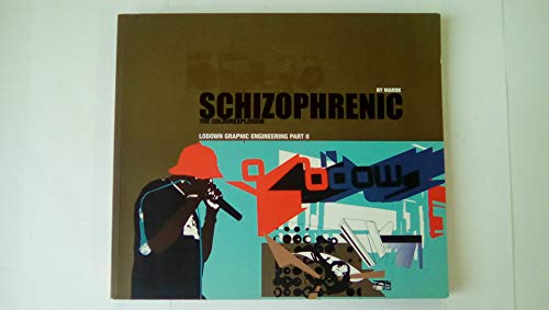 Beispielbild fr Schizophrenic: Lodown Graphic Engineering: Pt. 2 (Schizophrenic: Lowdown Graphic Engineering) zum Verkauf von WorldofBooks