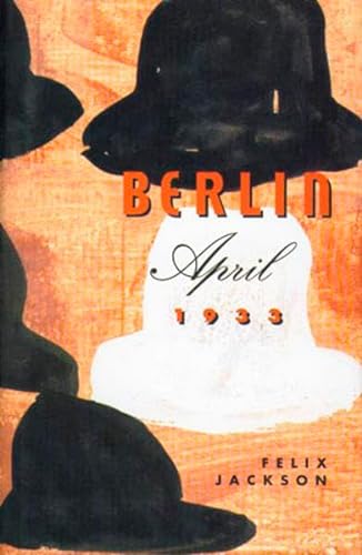 9783931135058: Berlin, April 1933