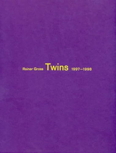 Stock image for Rainer Gross: Twins 1997-1998 for sale by Raritan River Books