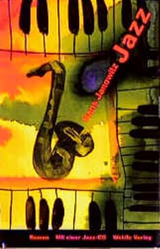 Stock image for Jazz : Roman ; mit einer CD mit Jazz-Aufnahmen der 20er Jahre. Hans Janowitz. Hrsg. und mit einem Nachw. von Rolf Rie for sale by Antiquariat  Udo Schwrer