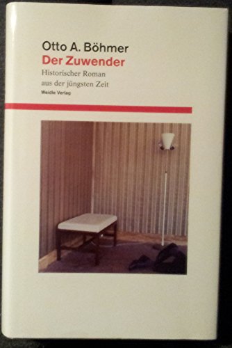 9783931135973: Der Zuwender: Historischer Roman aus der jngsten Zeit