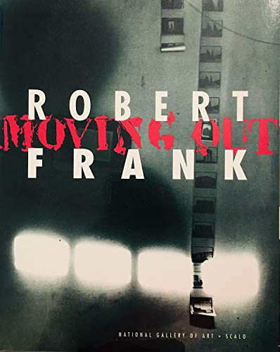 9783931141028: Robert Frank. Moving Out
