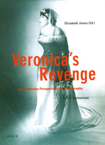 9783931141783: Veronica's Revenge: Contemporary Perspectives on Photography