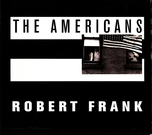 Beispielbild fr Robert Frank: The Americans zum Verkauf von Front Cover Books