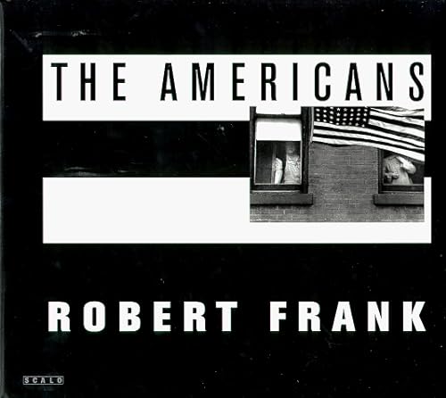 Stock image for Robert Frank: The Americans for sale by Book Stall of Rockford, Inc.