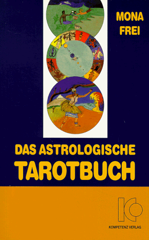 9783931142063: Das astrologische Tarotbuch