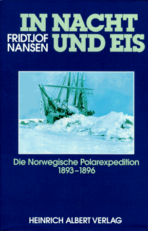 Beispielbild fr In Nacht und Eis. Die Norwegische Polarexpedition 1893 - 1896 zum Verkauf von medimops