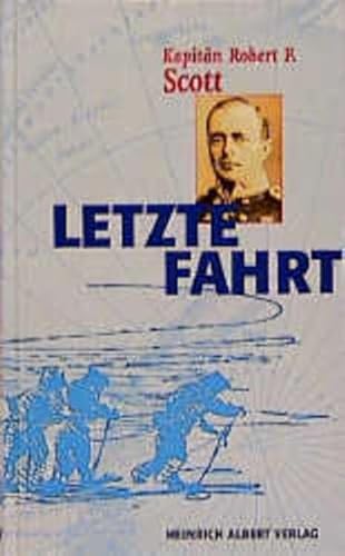 Stock image for Letzte Fahrt. Scotts Tagebuch for sale by medimops