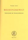 Regelungsgewalt. Hintergründe der Rechtschreibreform