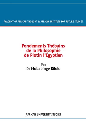 Beispielbild fr Fondements Thbains de la Philosophie de Plotin l'gyptien (French Edition) zum Verkauf von Book Deals