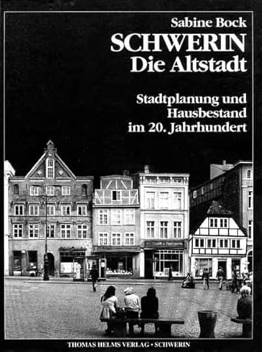 Beispielbild fr Schwerin. Die Altstadt Stadtplanung und Hausbestand im 20. Jahrhundert zum Verkauf von Buchpark