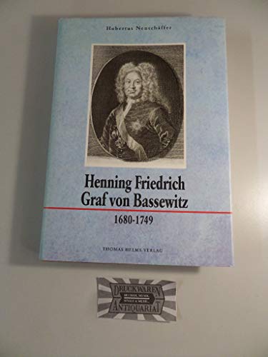 Beispielbild fr Neuschffer, Hubertus:: Henning Friedrich Graf von Bassewitz 1680-1749 zum Verkauf von medimops