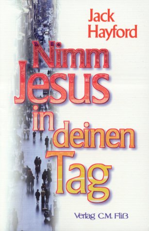 Stock image for Nimm Jesus in deinen Tag for sale by rebuy recommerce GmbH