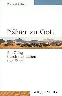 Stock image for Nher zu Gott: Ein Gang durch das Leben des Mose for sale by medimops