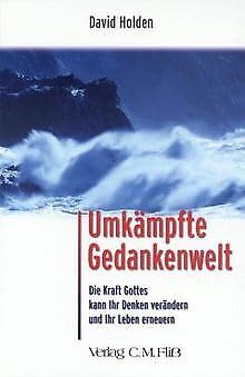 Beispielbild fr Umkmpfte Gedankenwelt: Die Kraft Gottes kann Ihr Denken verndern und Ihr Leben erneuern zum Verkauf von medimops