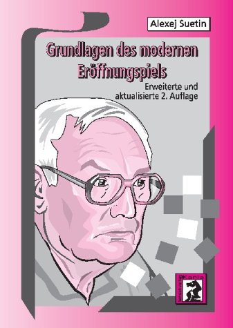 Stock image for Grundlagen des modernen Erffnungsspiels for sale by medimops