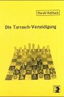 Stock image for Die Tarrasch-Verteidigung for sale by Wonder Book