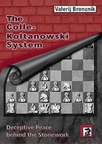 9783931192259: The Colle-Koltanowski System: Deceptive Peace behind the Stonework