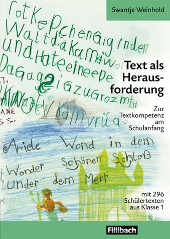 Beispielbild fr Text als Herausforderung: Zur Textkompetenz am Schulanfang mit 296 Texten aus Klasse 1 zum Verkauf von medimops