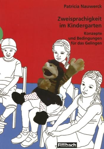 Beispielbild fr Zweisprachigkeit im Kindergarten: Konzepte und Bedingungen fr das Gelingen zum Verkauf von medimops