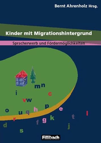 Stock image for Kinder mit Migrationshintergrund: Spracherwerb und Frdermglichkeiten for sale by Ammareal