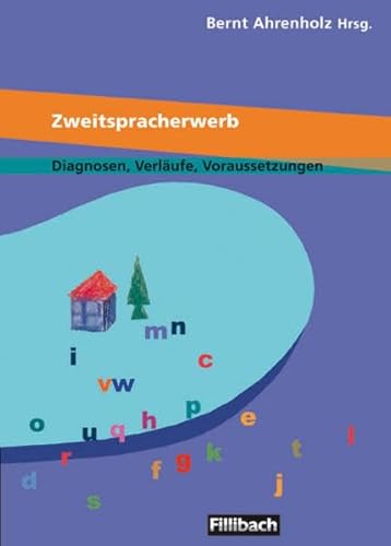 Beispielbild fr Zweitspracherwerb. Diagnosen, Verlufe, Voraussetzungen: Beitrge aus dem 2. Workshop "Kinder mit Migrationshintergrund" von Bernt Ahrenholz (Herausgeber, Autor), Rupprecht S Baur (Autor), Barbara Gasteiger-Klipcera (Autor), Wilhelm Griesshaber (Autor), & 8 mehr zum Verkauf von BUCHSERVICE / ANTIQUARIAT Lars Lutzer