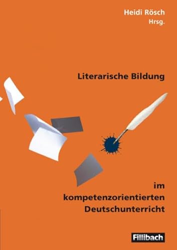 Stock image for Literarische Bildung im kompetenzorientierten Deutschunterricht for sale by Antiquariat BuchX