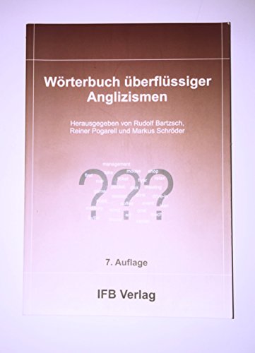 Stock image for Wrterbuch berflssiger Anglizismen for sale by medimops