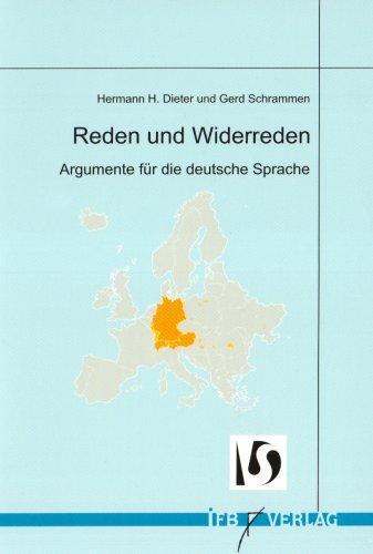 Beispielbild fr Reden und Widerreden: Argumente fr die deutsche Sprache zum Verkauf von medimops