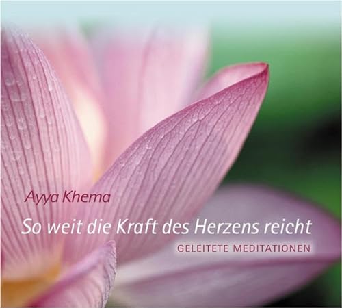 Beispielbild fr So weit die Kraft des Herzens reicht: Geleitete Meditationen zum Verkauf von medimops