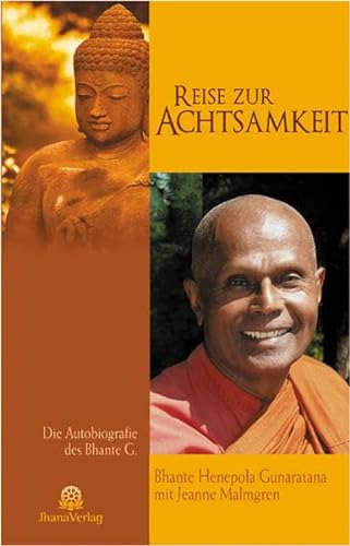 9783931274436: Reise zur Achtsamkeit: Die Autobiografie des Bhante G.