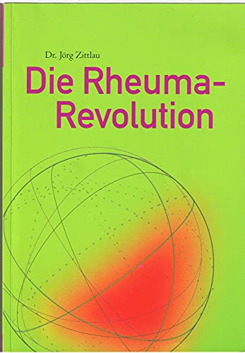 Die Rheuma-Revolution.