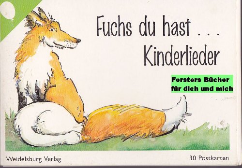 Fuchs du hast.... Kinderlieder